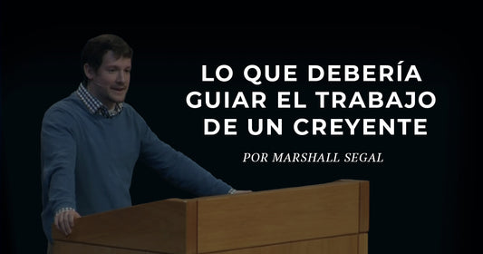 8 objetivos que deberían guiar la carrera y el trabajo de cada cristiano