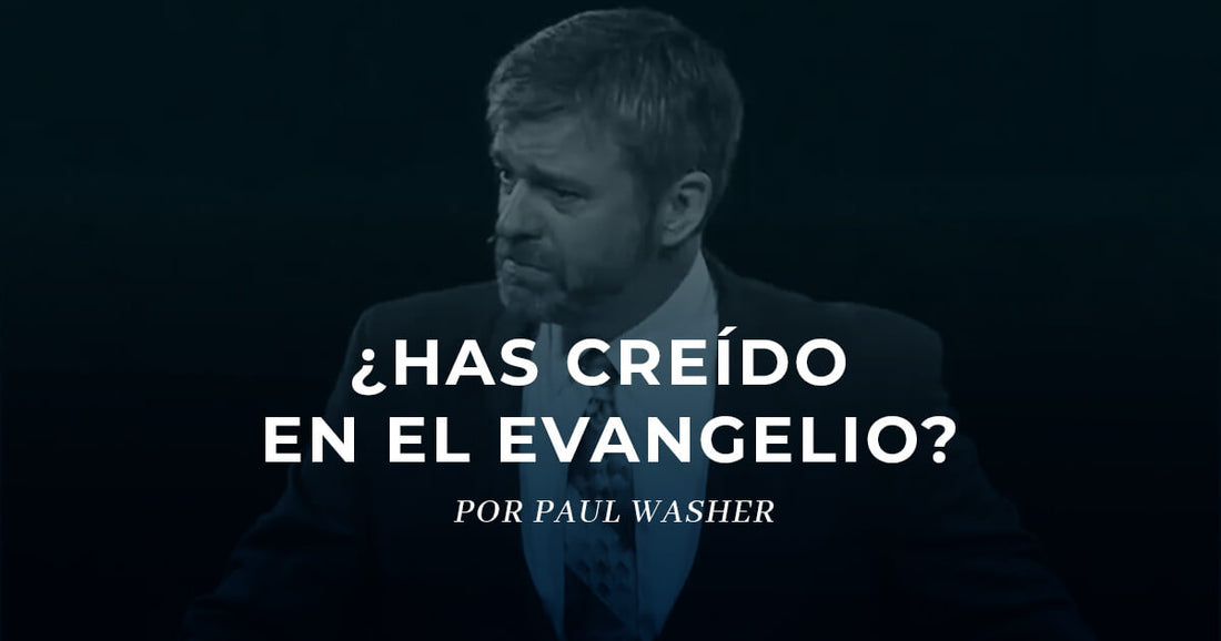 3 marcas que muestran que realmente has creído en el evangelio