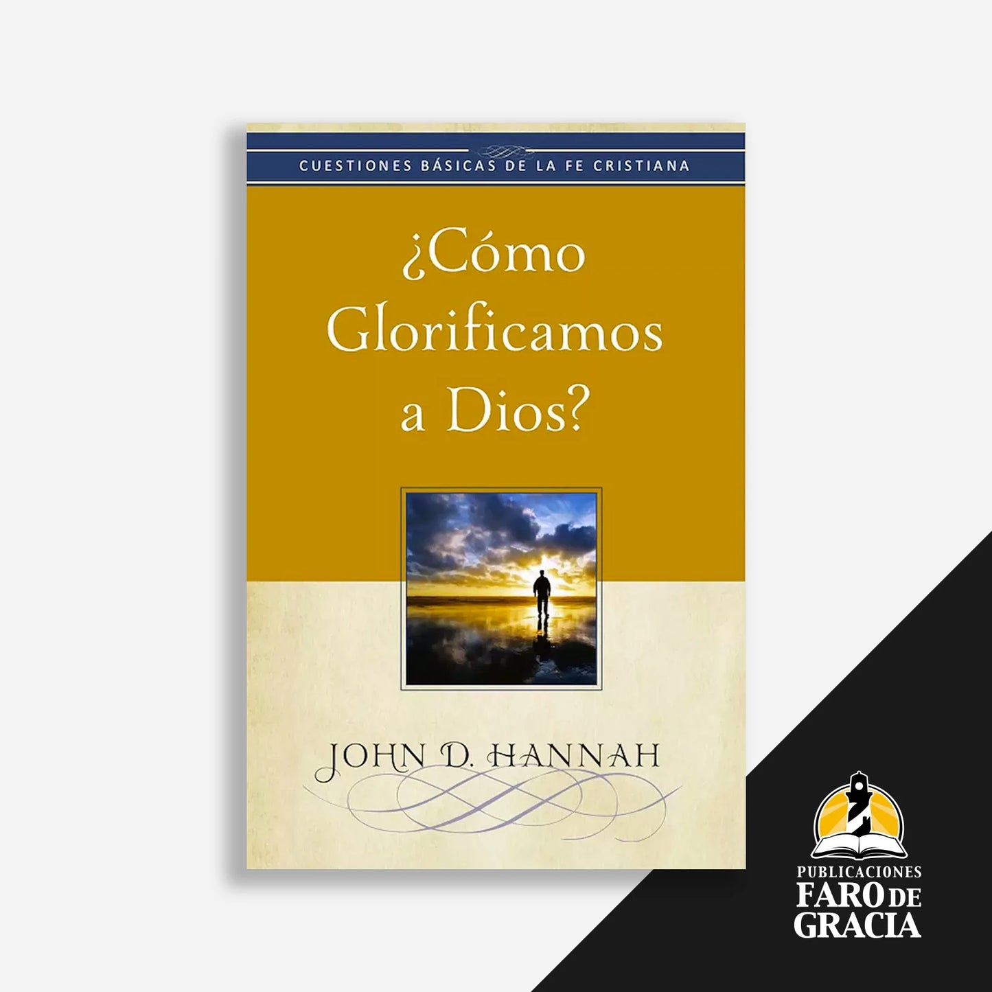 ¿Cómo glorificamos a Dios?