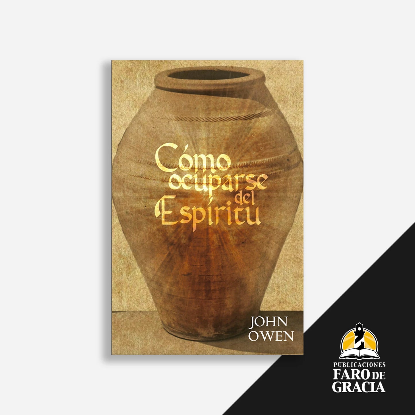 Cómo ocuparse del Espíritu