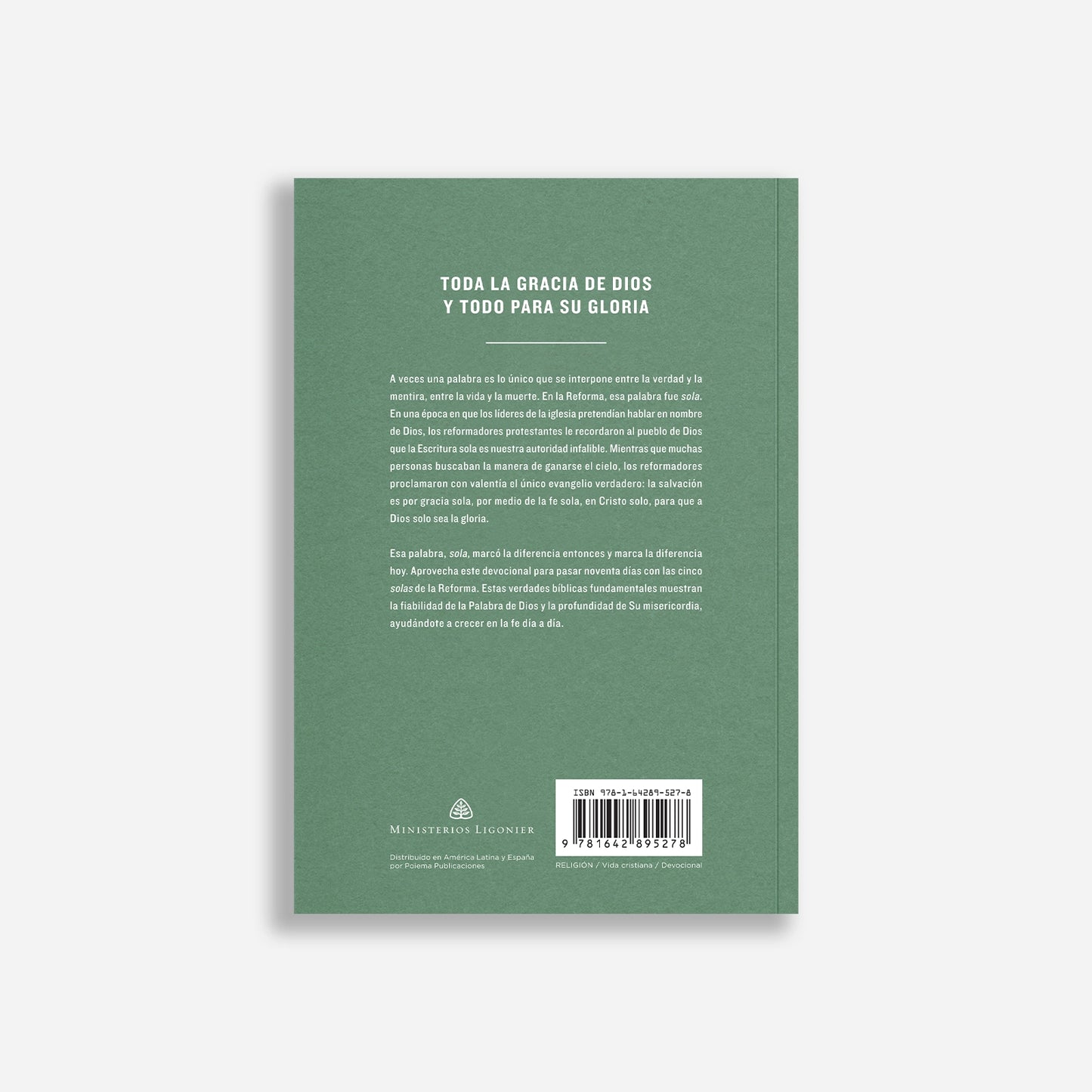 The Heart of the Reformation: A 90-Day Devotional on the Five Solas