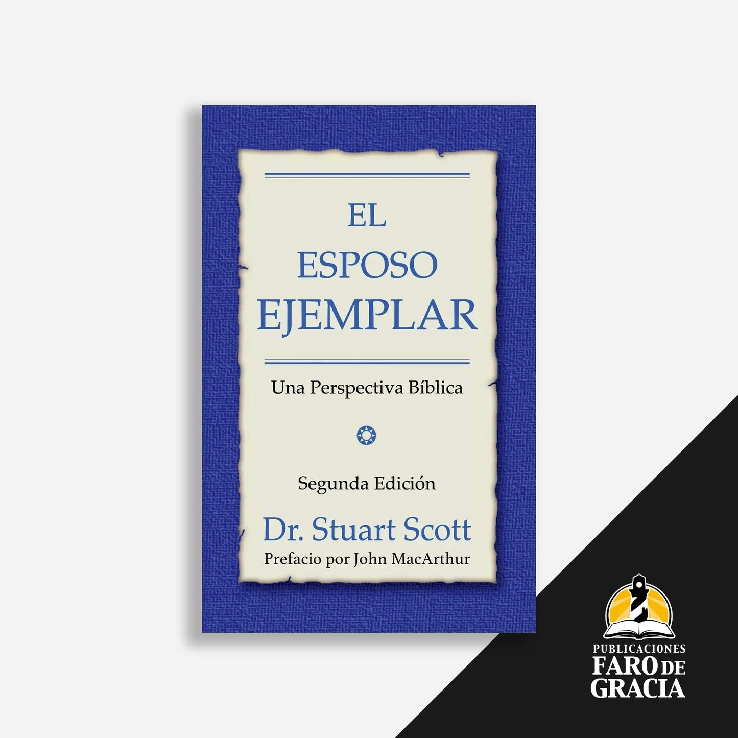 El esposo ejemplar (Guía de estudio - alumno)