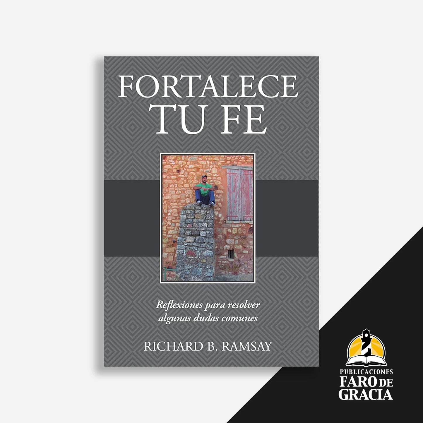 Fortalece tu fe
