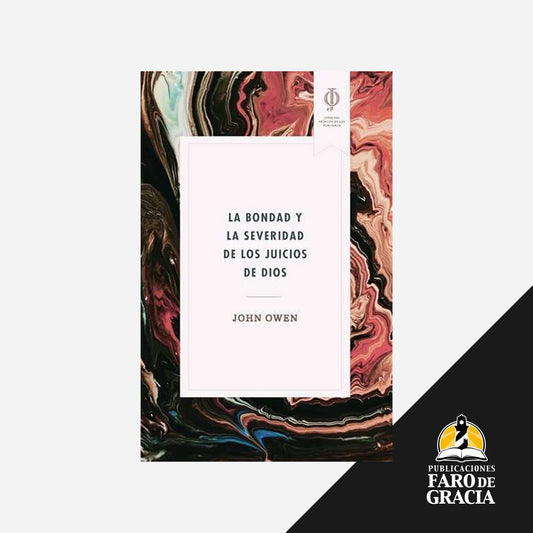 La bondad y severidad de los juicios de Dios