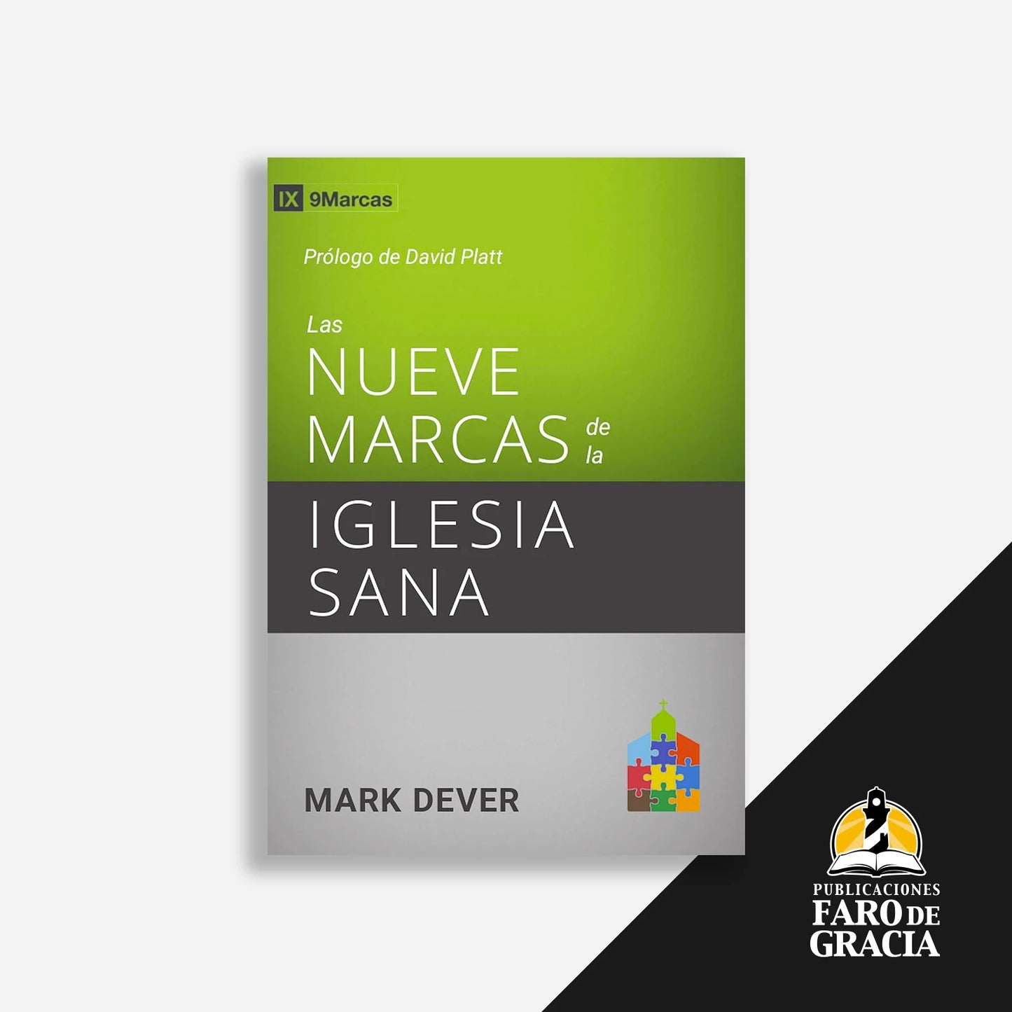 Las nueve marcas de la iglesia sana