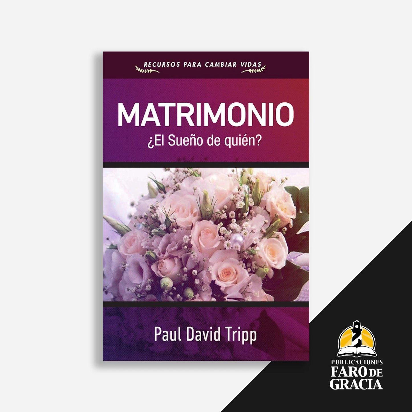 Matrimonio: ¿El sueño de quién?