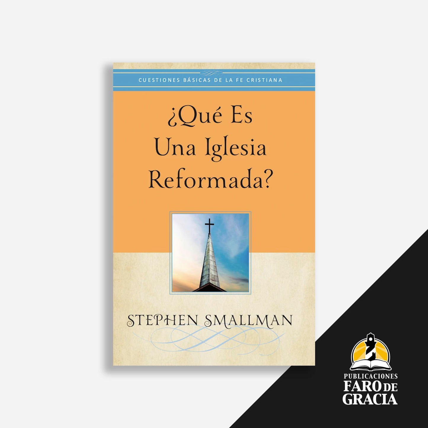¿Qué es una Iglesia reformada?