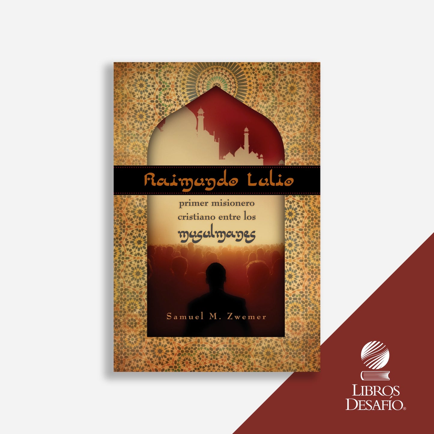 Raimundo Lulio: primer misionero cristiano entre los musulmanes