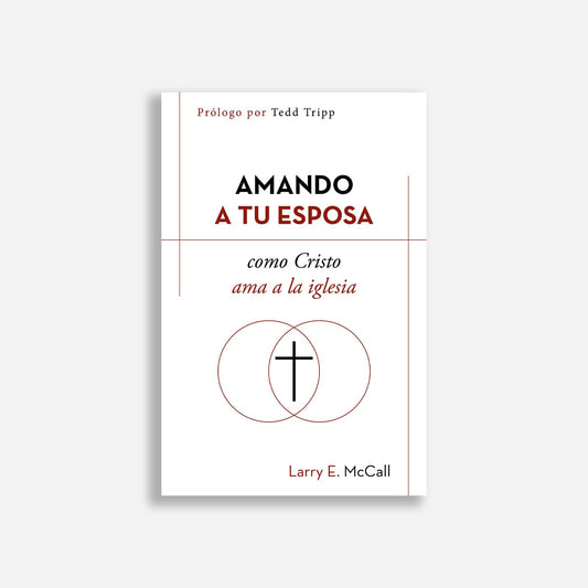 Amando a tu esposa como Cristo ama a la iglesia