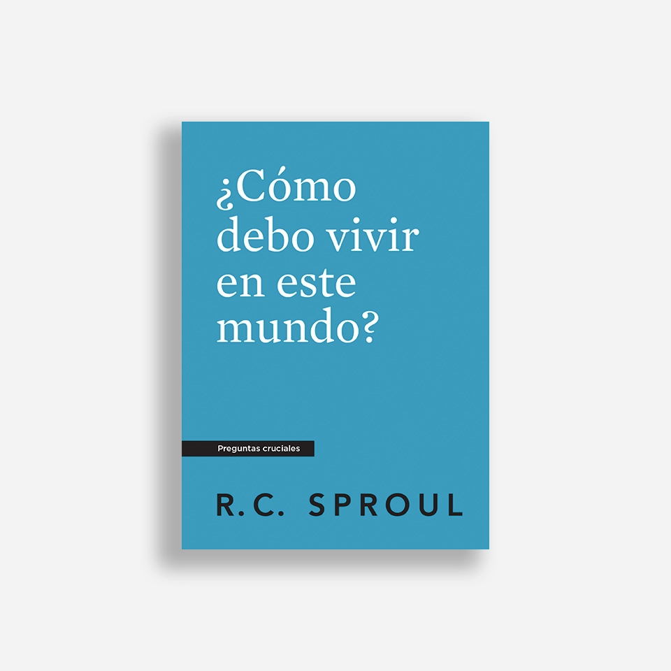 ¿Cómo debo vivir en este mundo?