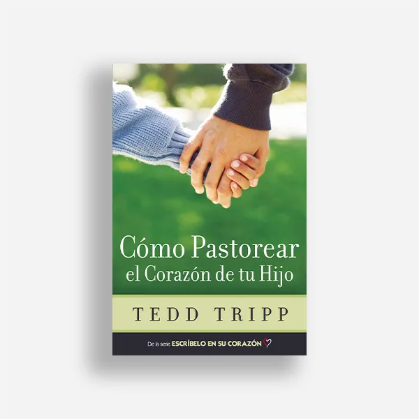 Shepherding a Child's Heart