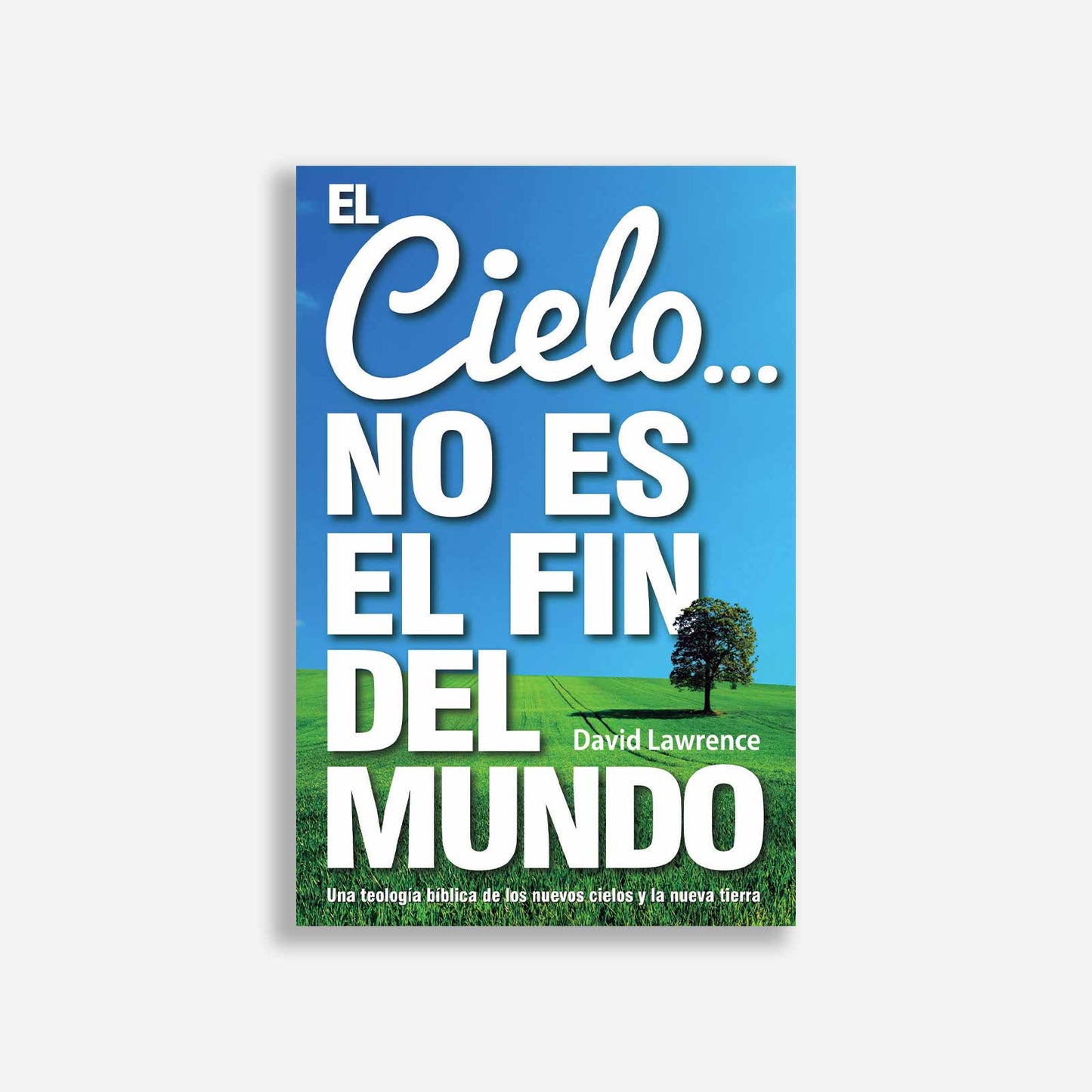 El Cielo... no es el fin del mundo