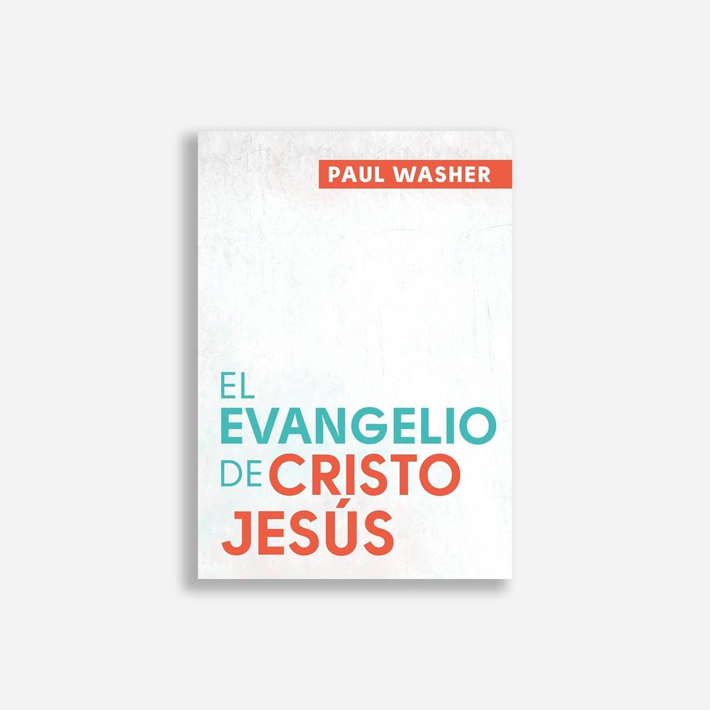 El evangelio de Cristo Jesús