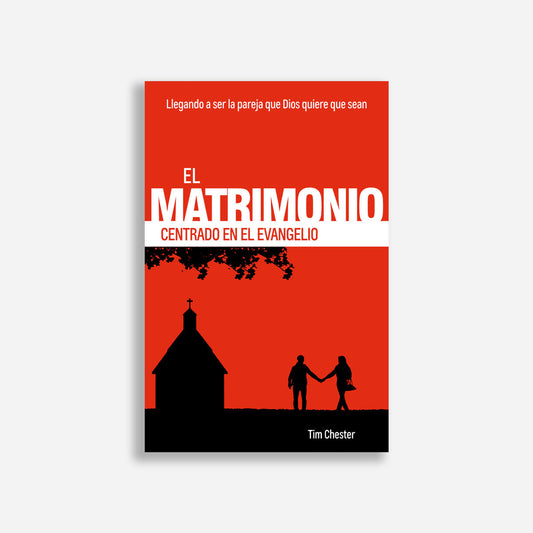 El matrimonio centrado en el evangelio