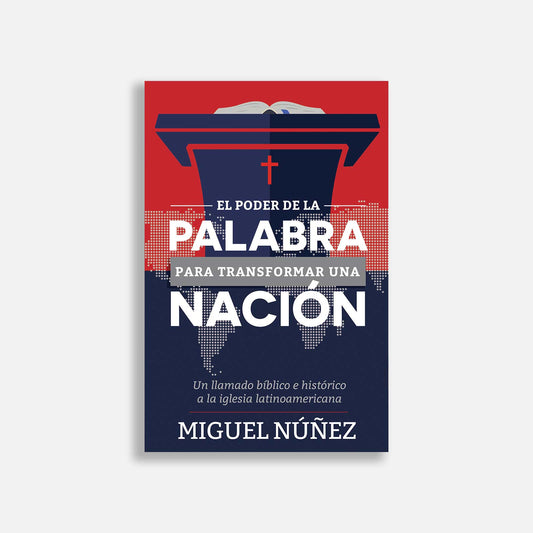 El poder de la Palabra para transformar una nación