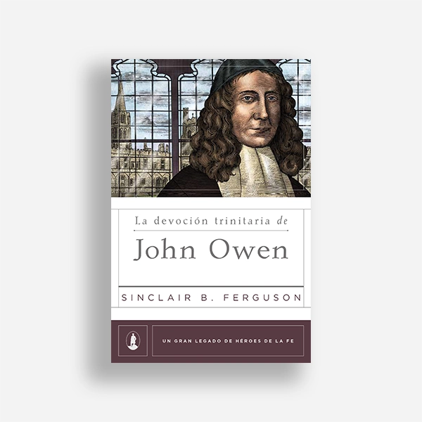 The Trinitarian Devotion of John Owen