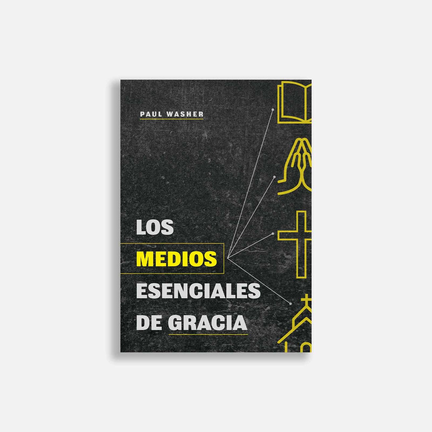 The Essential Means of Grace