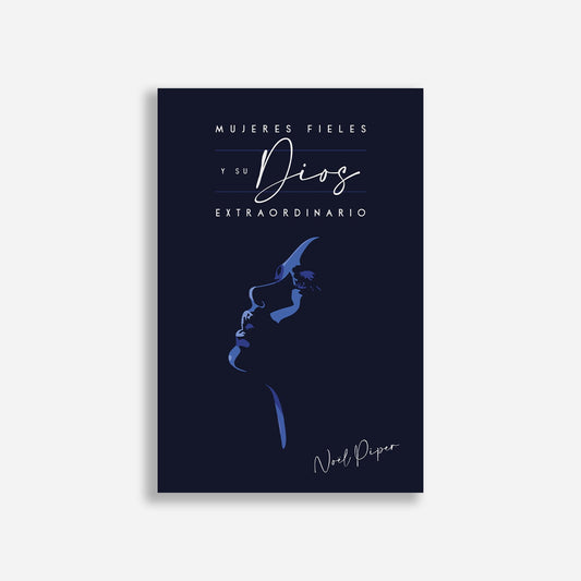 Mujeres fieles y su Dios extraordinario