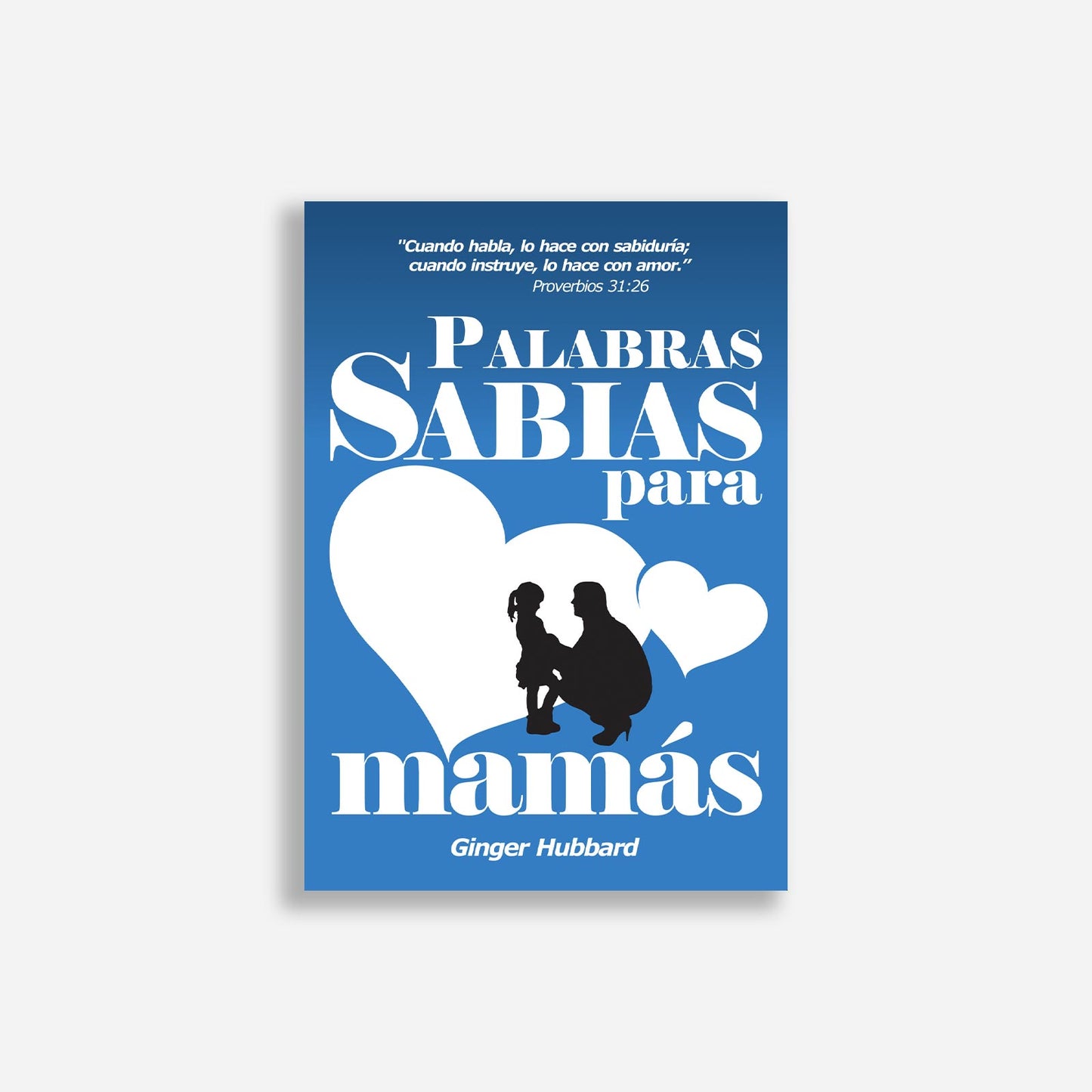 Palabras sabias para mamás
