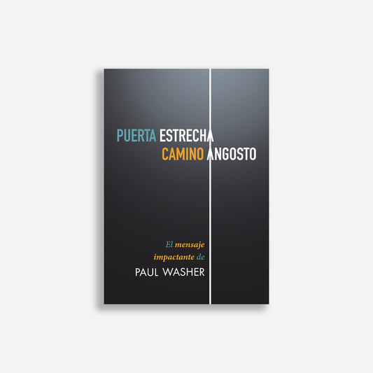 Puerta estrecha, camino angosto