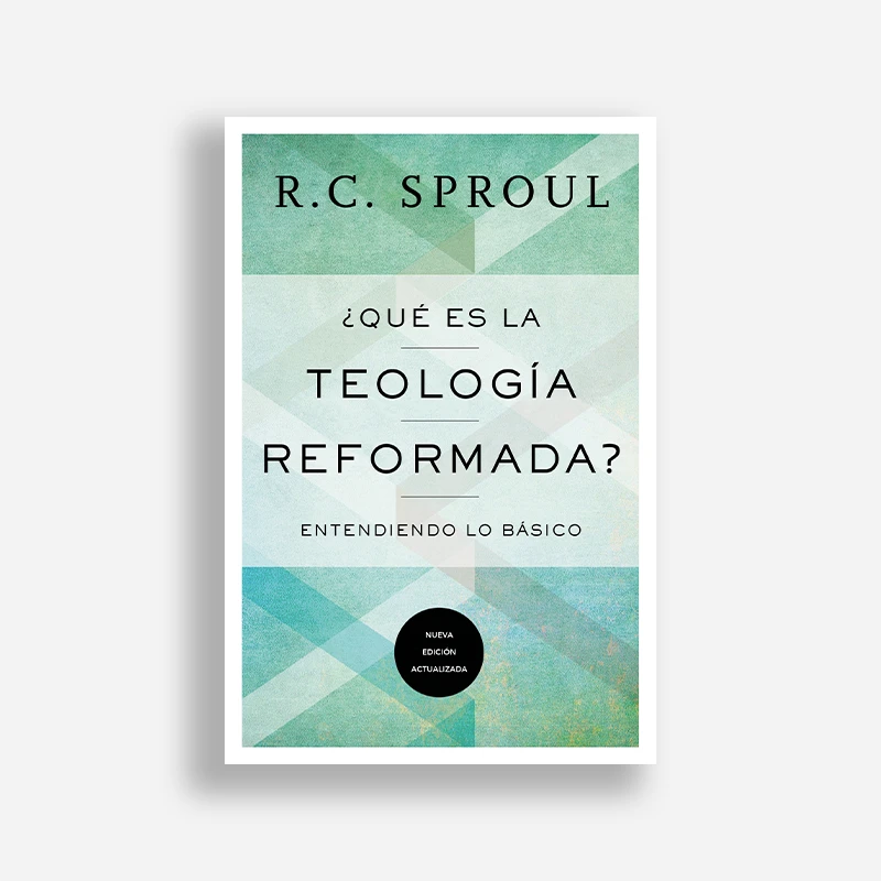 ¿Qué es la Teología Reformada?