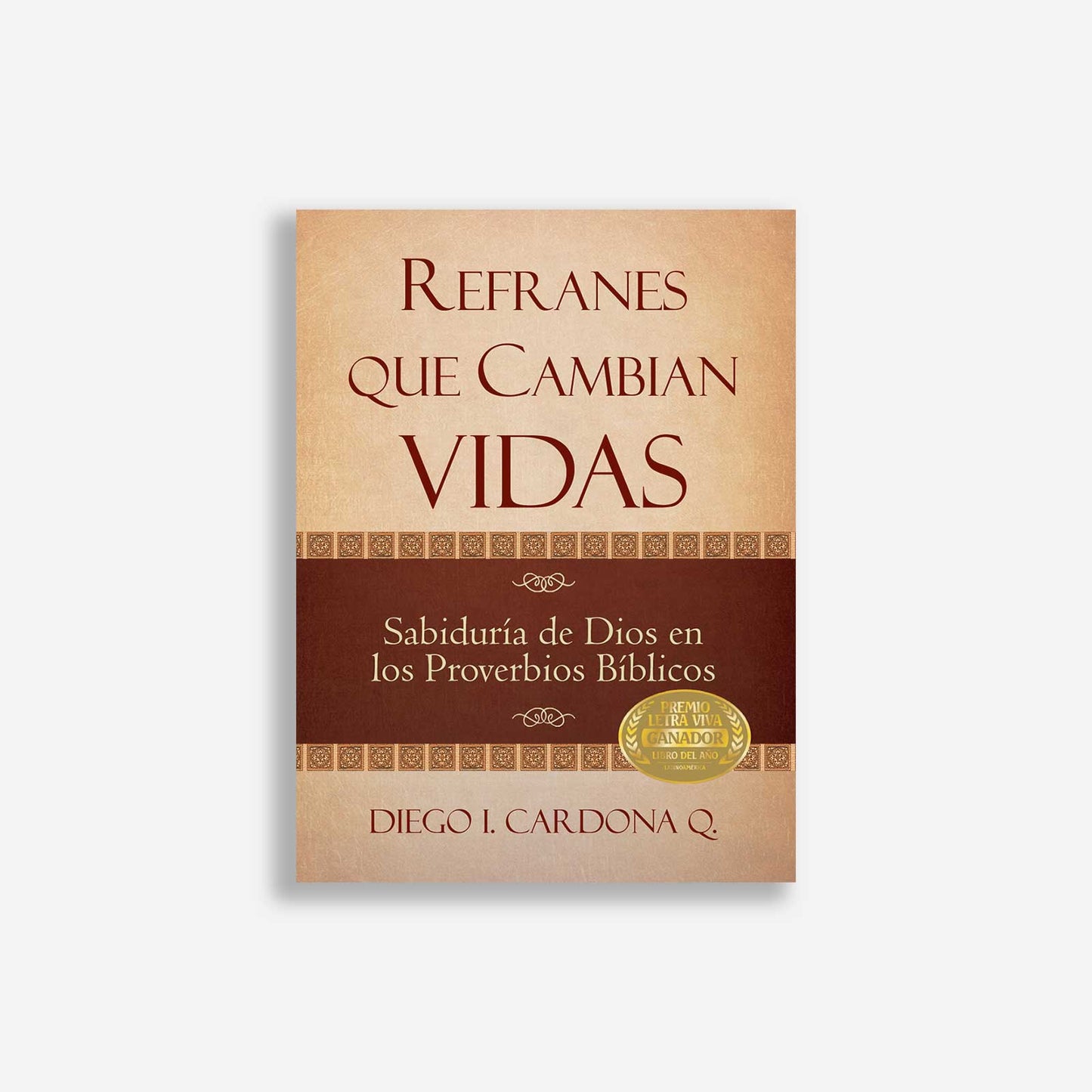 Refranes que cambian vidas (Tapa rústica)