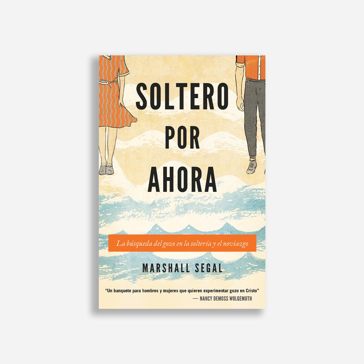Soltero por ahora