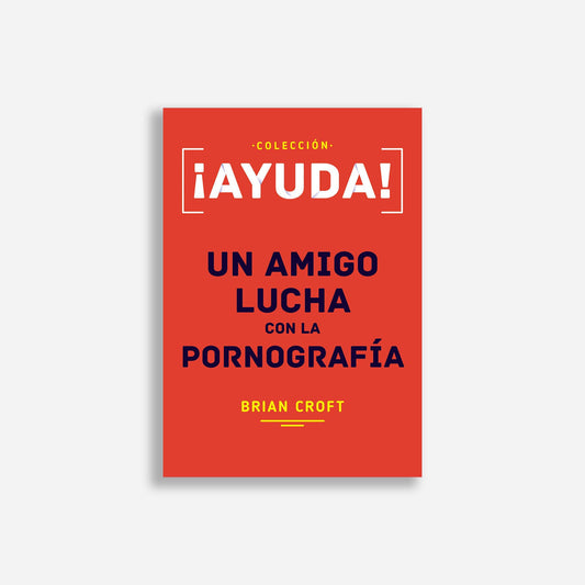 ¡Ayuda! Un amigo lucha con la pornografía