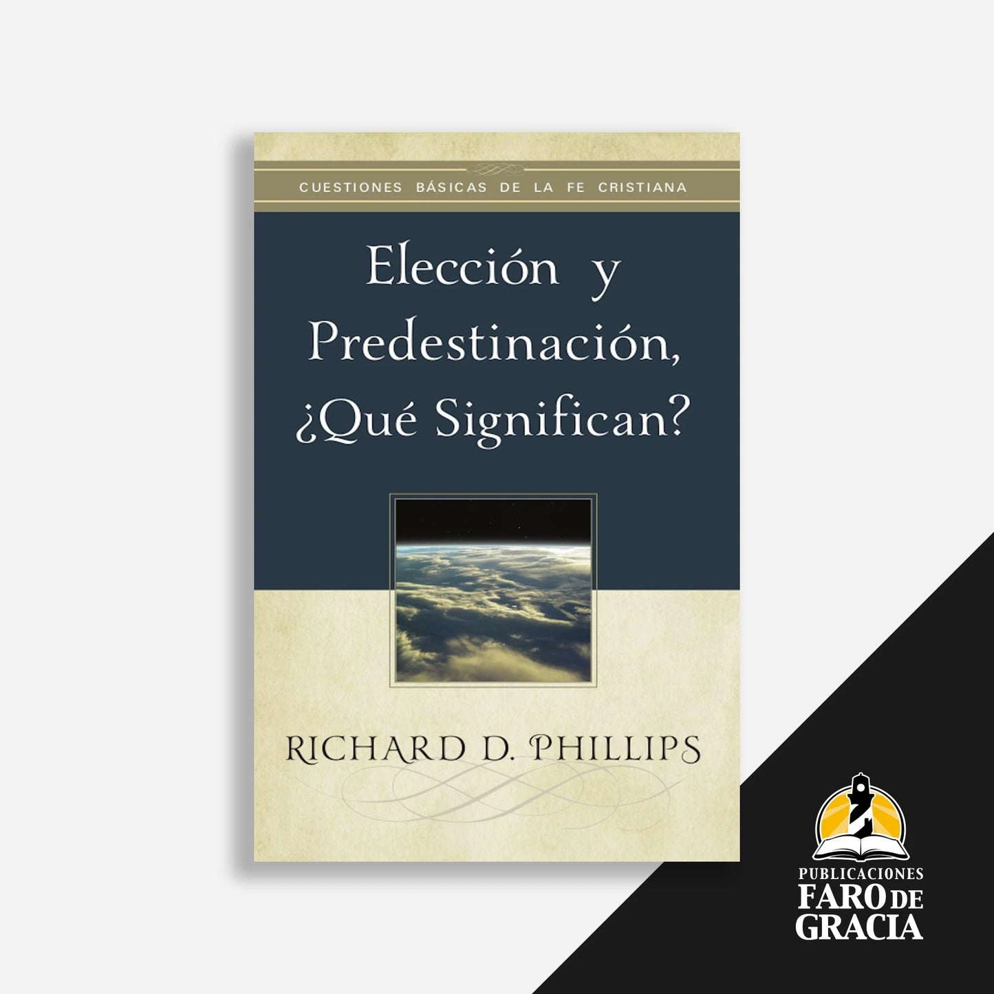 Elección y predestinación, ¿qué significan?