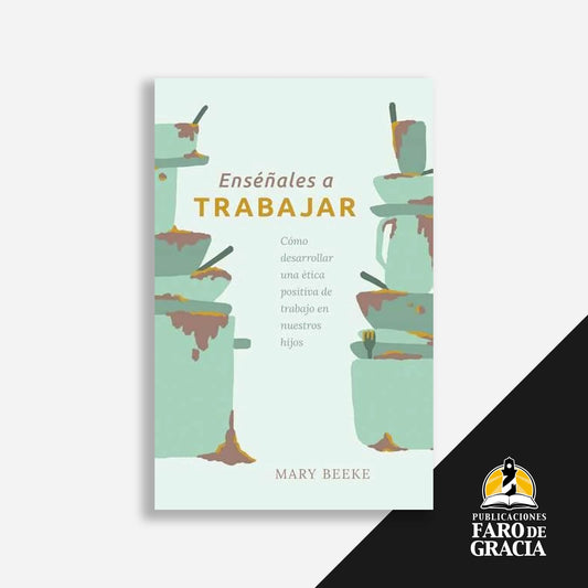 Enséñales a trabajar