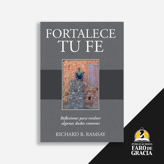 Fortalece tu fe