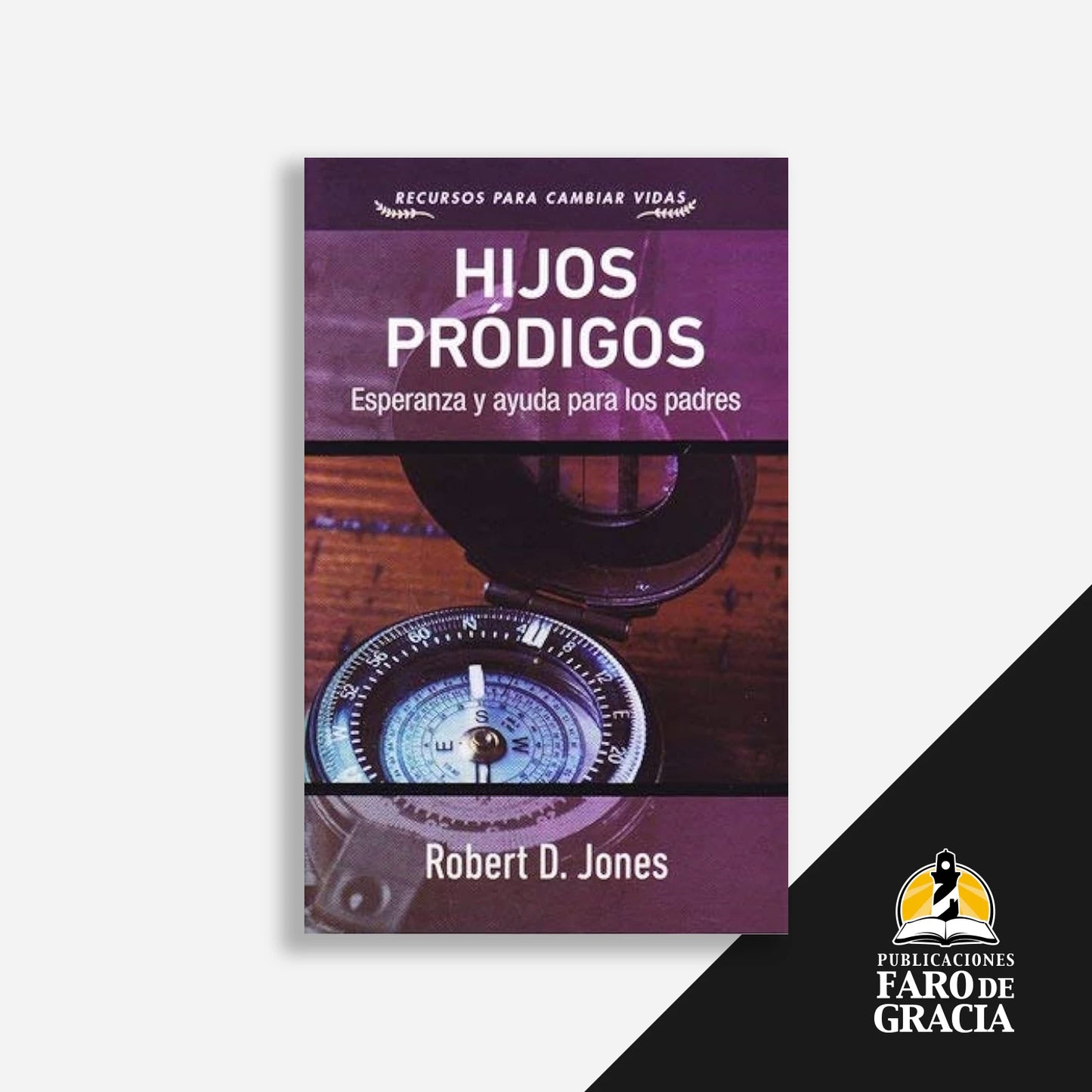 Hijos pródigos: Esperanza y ayuda para los padres