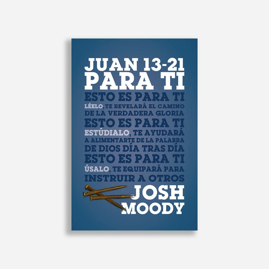 Juan 13-21 para ti