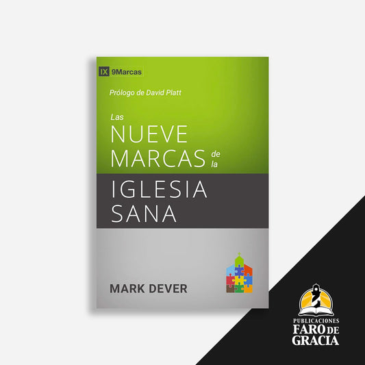 Las nueve marcas de la iglesia sana