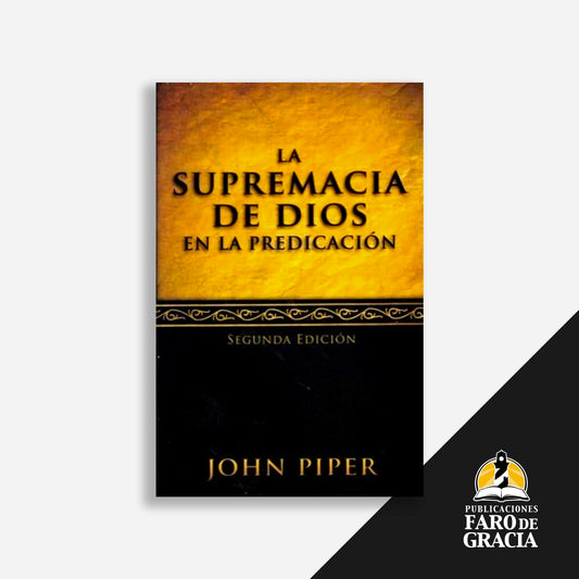 La supremacía de Dios en la predicación