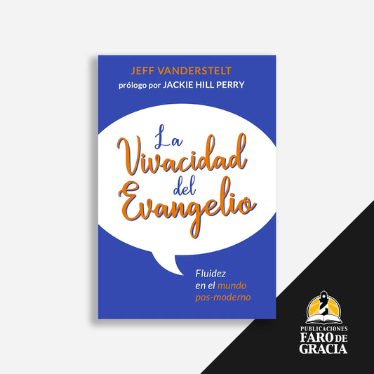 La vivacidad del Evangelio