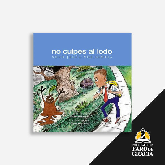 No culpes al lodo