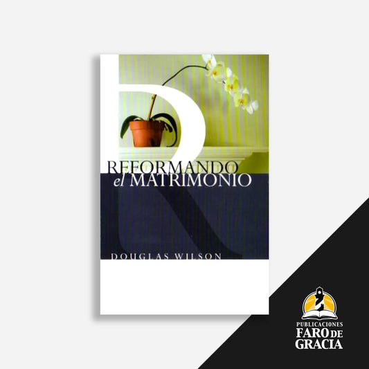 Reformando el matrimonio