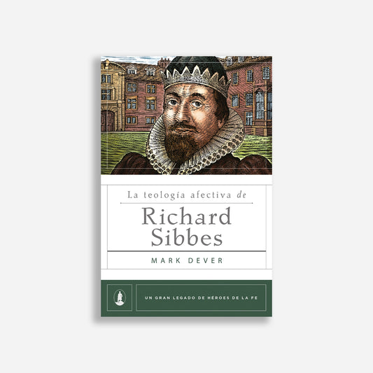 The affective theology of Richard Sibbes
