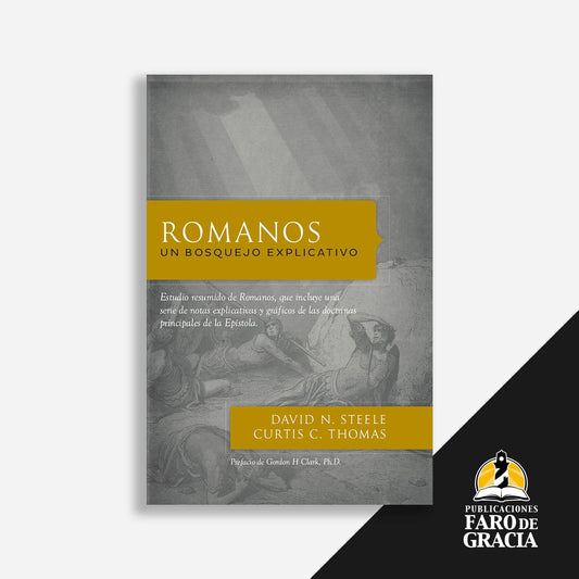 Romanos: Un bosquejo explicativo