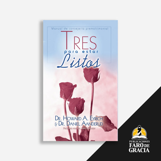 Tres para estar listos: Manual de consejería prematrimonial