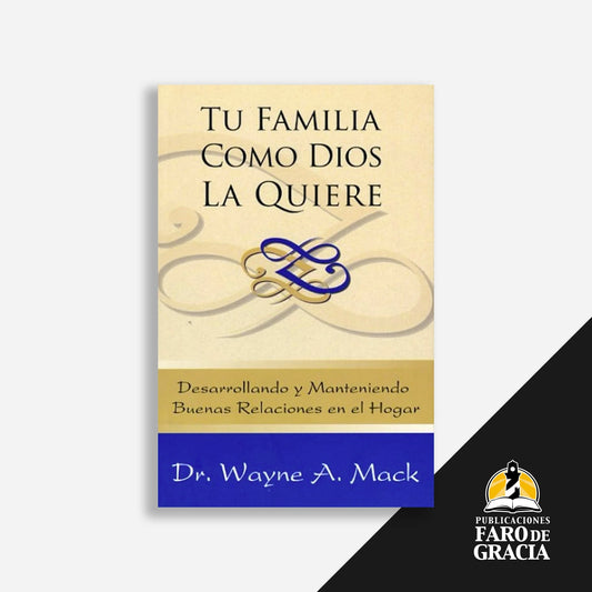 Tu familia como Dios la quiere