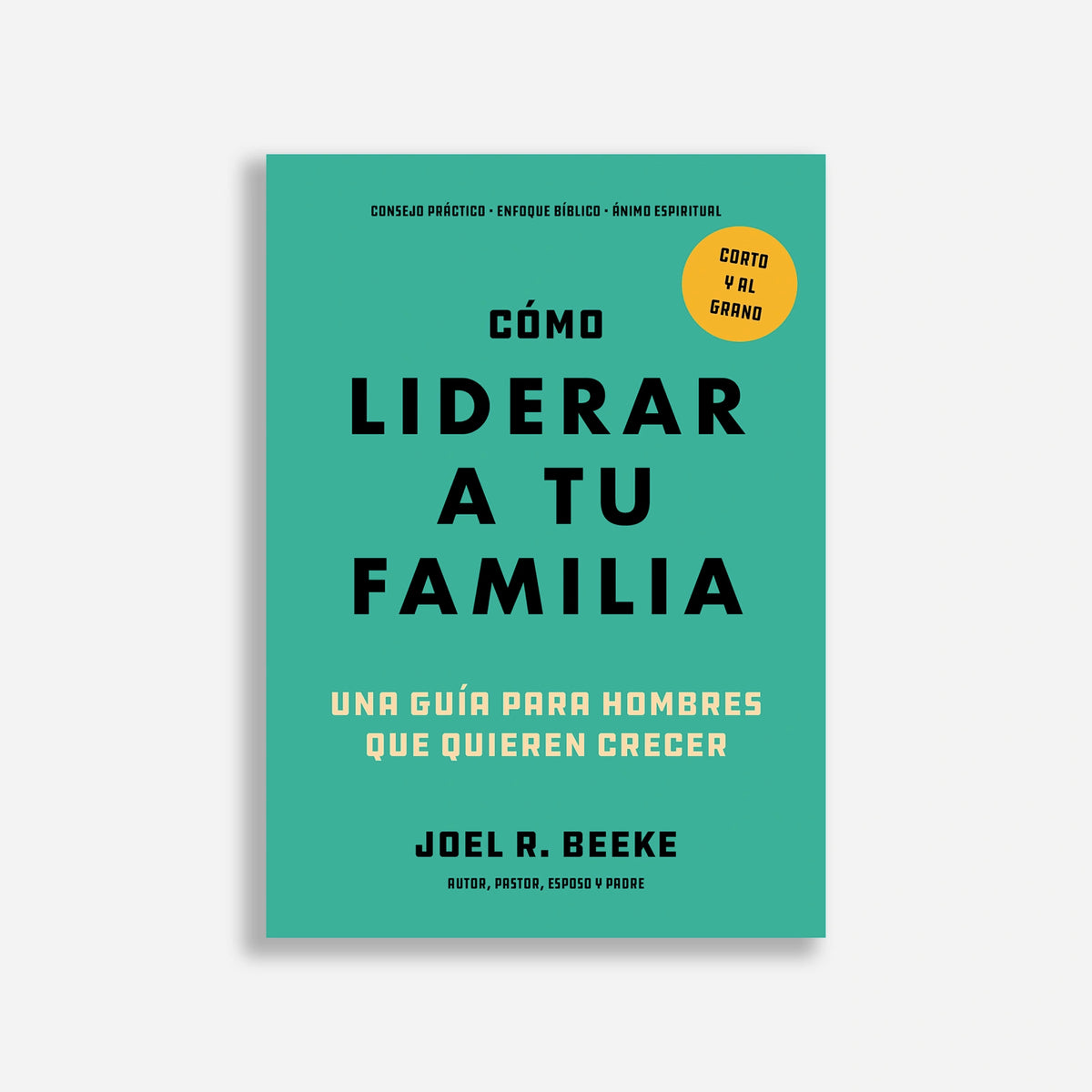 Cómo liderar a tu familia