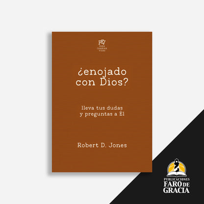 ¿Enojado con Dios?