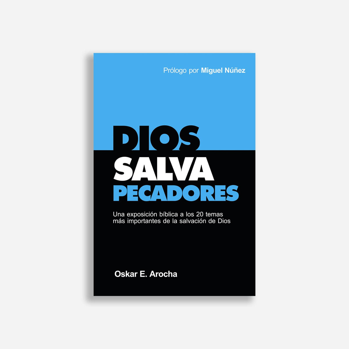 Dios salva pecadores