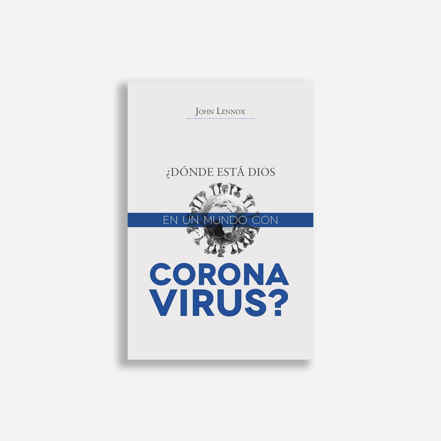 ¿Dónde está Dios en un mundo con coronavirus?