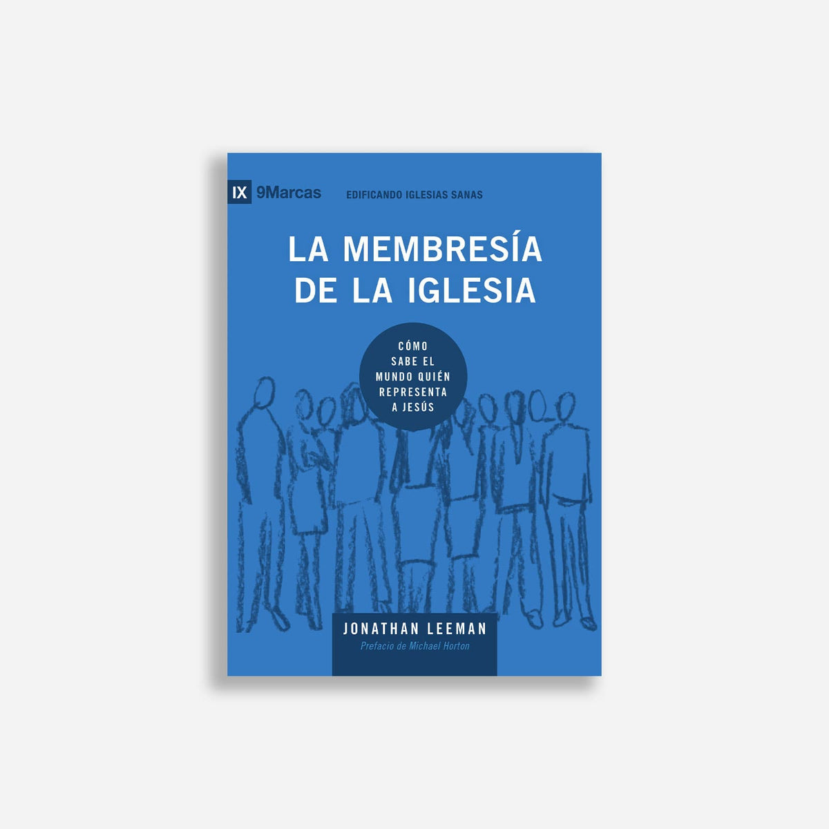 La membresía de la iglesia: Cómo sabe el mundo quién representa a Jesús