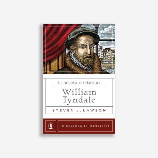 La osada misión de William Tyndale