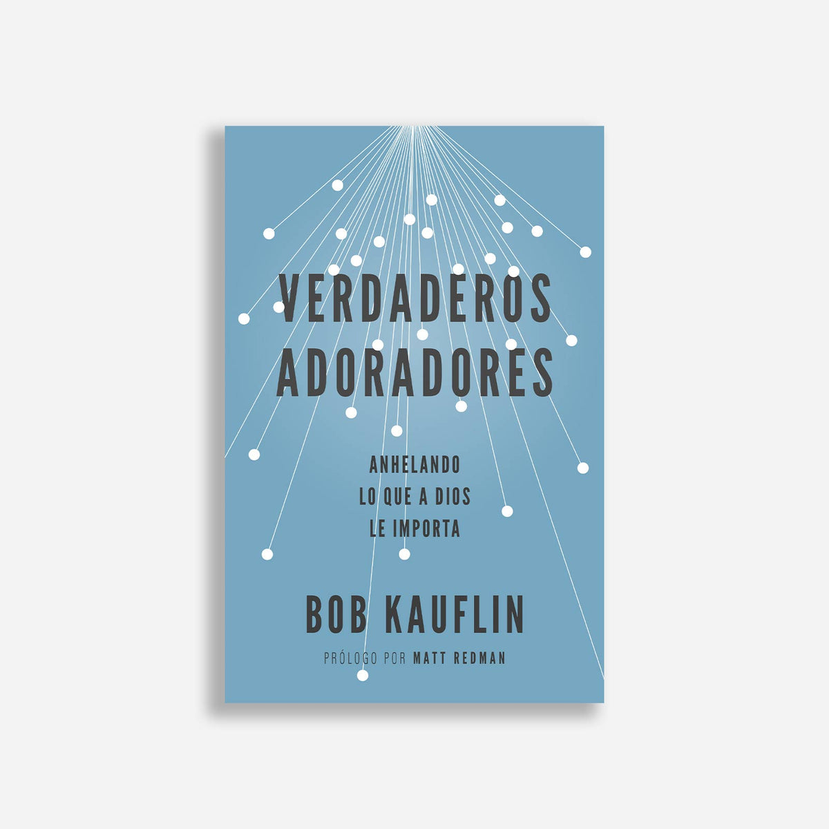 Verdaderos Adoradores